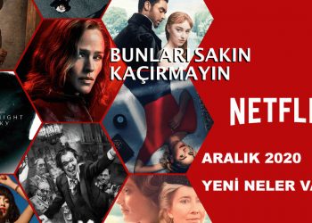 2020 Aralık Ayında Netflix'e Yeni Neler Geliyor ?