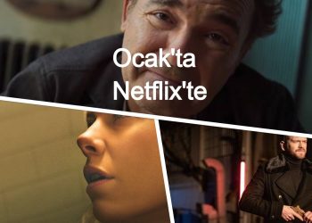 Netflix Ocak 2021’de Bomba gibi geliyor, Ocak’ta Netflix’te neler var?