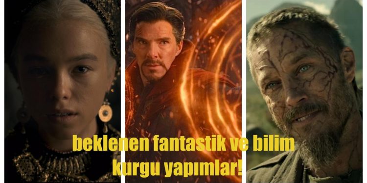 Bambaşka Dünyalara Gitmek İsteyenler Buraya: 2022 Yılında İzleyeceğimiz Fantastik ve Bilim Kurgu Yapımları