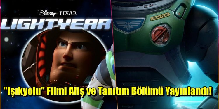 Disney ve Pixar Ortaklığında Yeni Yapım "Işıkyılı" Yeni Fragmanı Geldi! 1 Disney ve Pixar Ortaklığında Yeni Yapım “Işıkyılı” Yeni Fragmanı Geldi!
