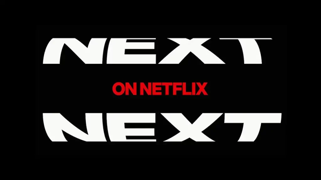 Netflix, 1 Şubat'ta 'Netflix'te Bir Sonraki' 2024 Film Gösterimini Planlıyor