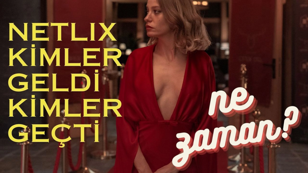 Netflix Kimler Geldi Kimler Geçti Konusu Nedir? Oyuncuları Kim? Ne Zaman Başlayacak?