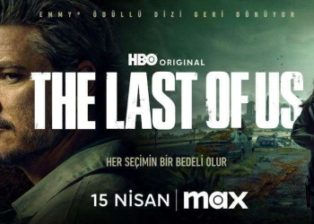 THE LAST OF US DİZİSİ TÜRKİYE’DE BİR İLK OLACAK!