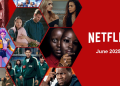 Haziran 2025’te Netflix’e Neler Geliyor?