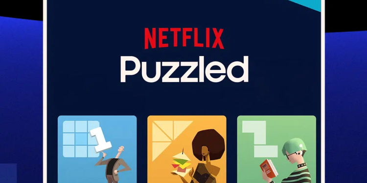 'Netflix Puzzled': Netflix Oyunlarında Yeni Mobil Bulmaca Oyunu Merkezi Başlatılacak 1 ‘Netflix Puzzled’: Netflix Oyunlarında Yeni Mobil Bulmaca Oyunu Merkezi Başlatılacak