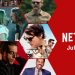 Temmuz 2025'te Netflix'e Neler Geliyor? 19 Temmuz 2025’te Netflix’e Neler Geliyor?