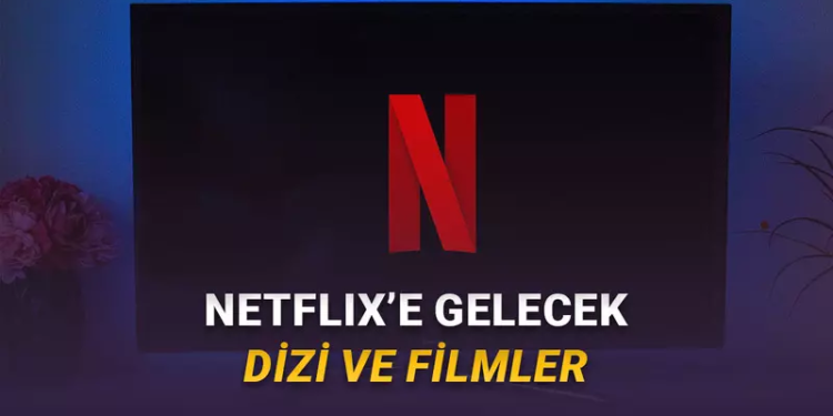 Ekim 2025: Netflix’e Gelecek Yeni Dizi ve Filmler